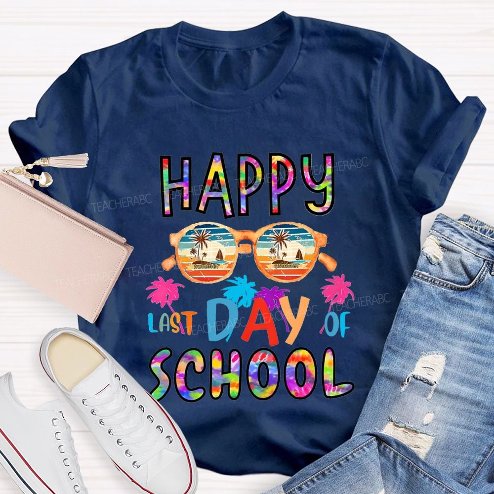 Happy Last Day Of School Colorful Tie-Dye Font Teacher T-shirt