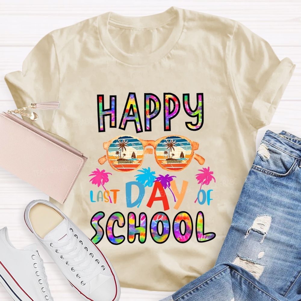 Happy Last Day Of School Colorful Tie-Dye Font Teacher T-shirt