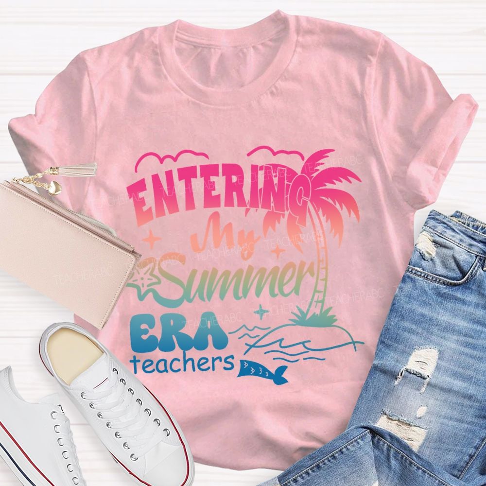 Entering My Summer Era Teacher T-Shirt