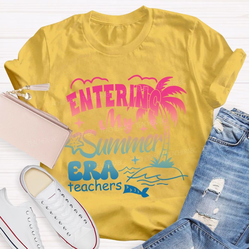 Entering My Summer Era Teacher T-Shirt