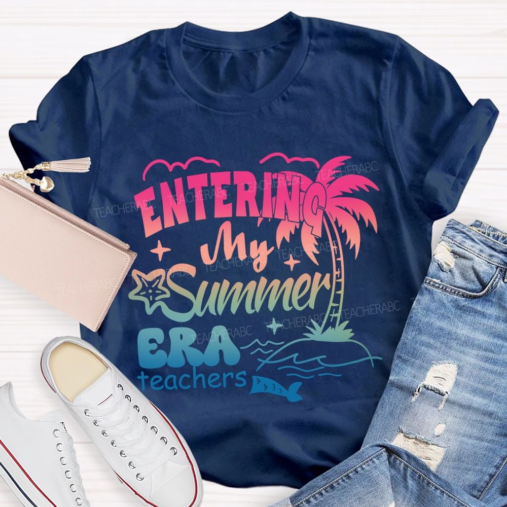 Entering My Summer Era Teacher T-Shirt