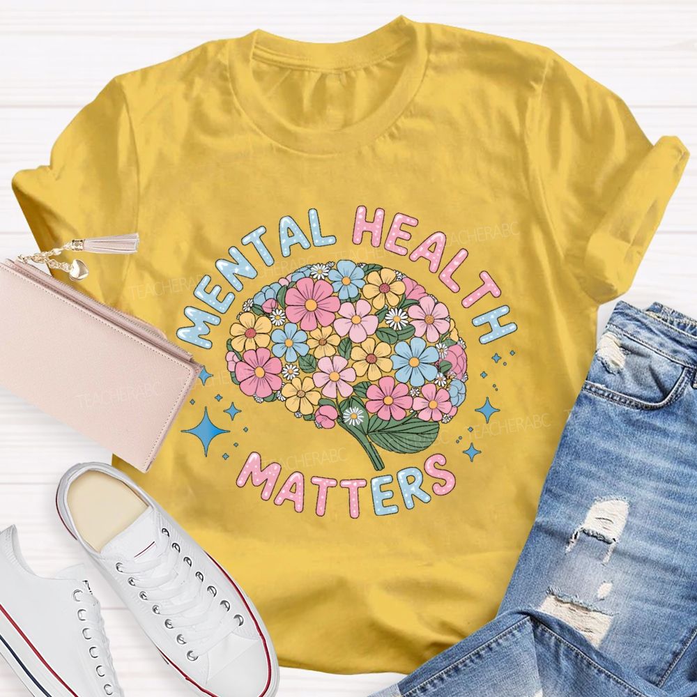 Mental Health Matters Floral Brain Star Teacher T-Shirt