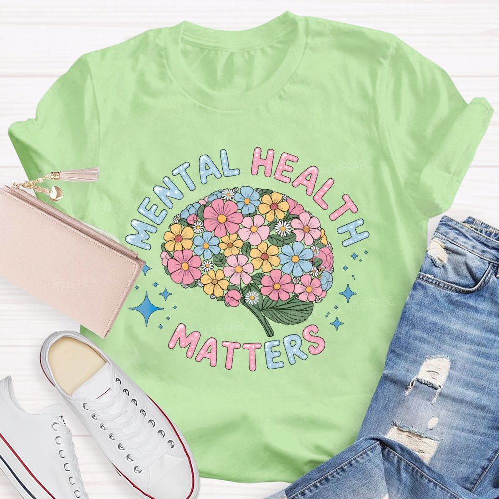 Mental Health Matters Floral Brain Star Teacher T-Shirt