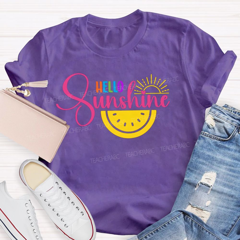 Hello Sunshine Colorful Letters Teacher T-Shirt