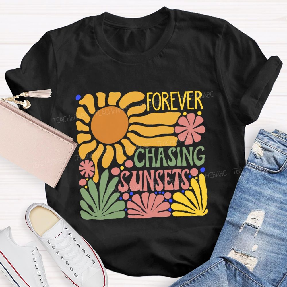 Forever Chasing Sunset Floral Teacher T-shirt