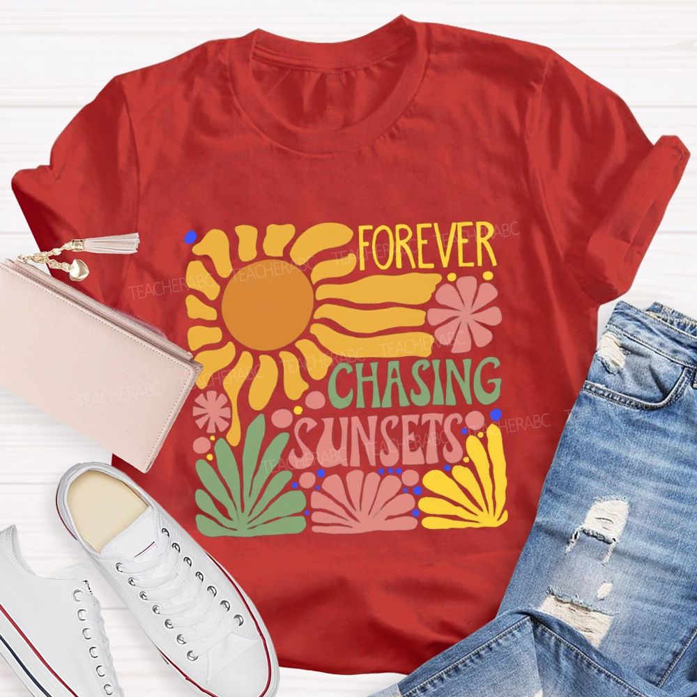 Forever Chasing Sunset Floral Teacher T-shirt