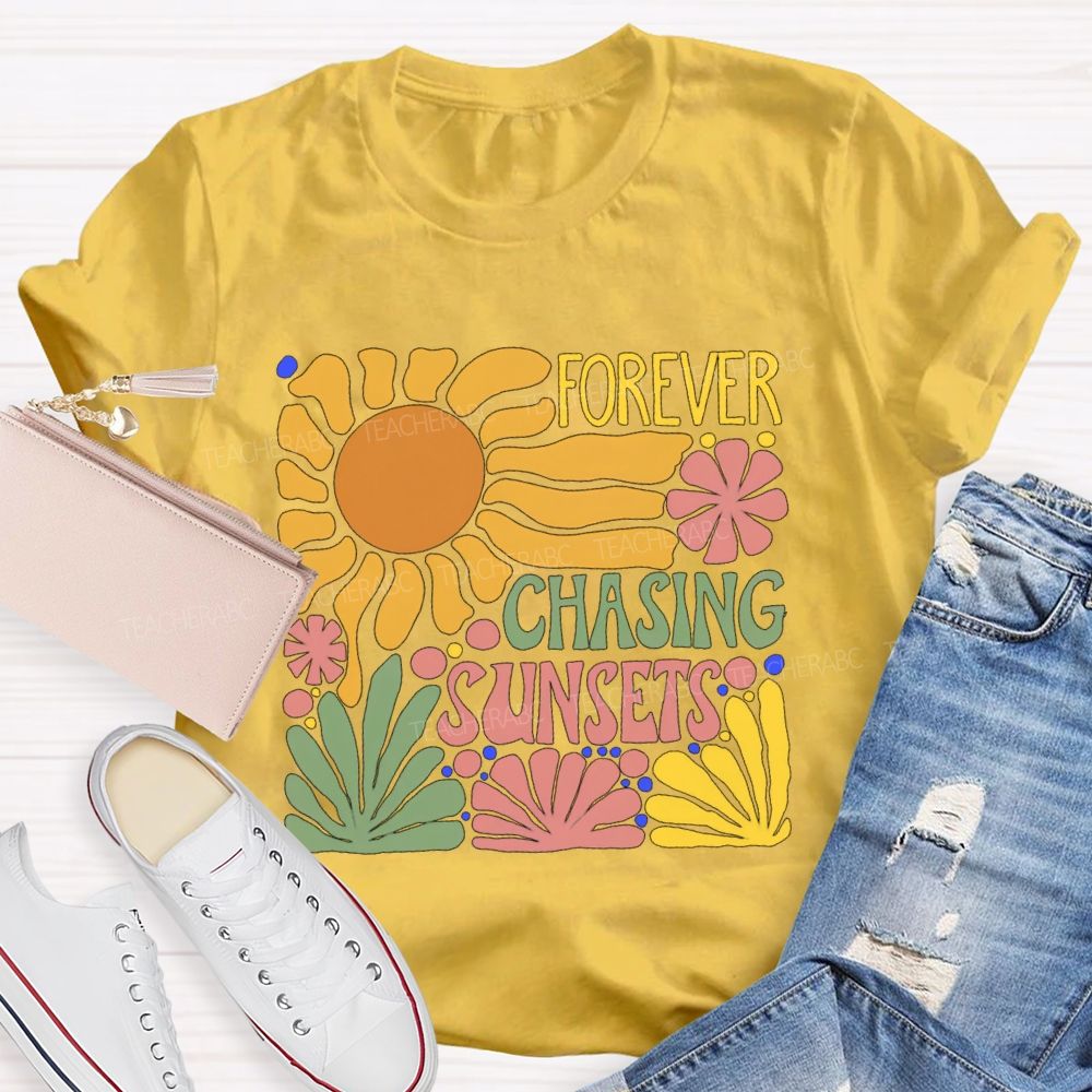 Forever Chasing Sunset Floral Teacher T-shirt