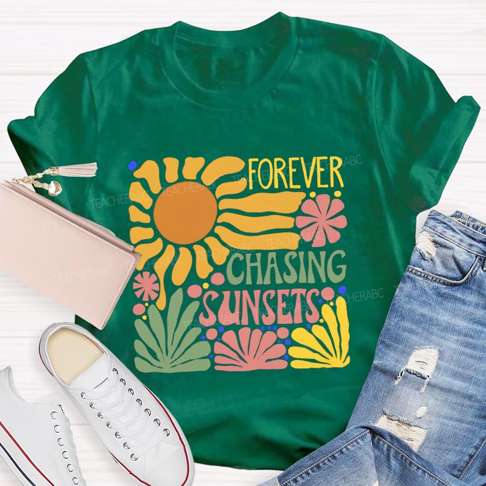 Forever Chasing Sunset Floral Teacher T-shirt