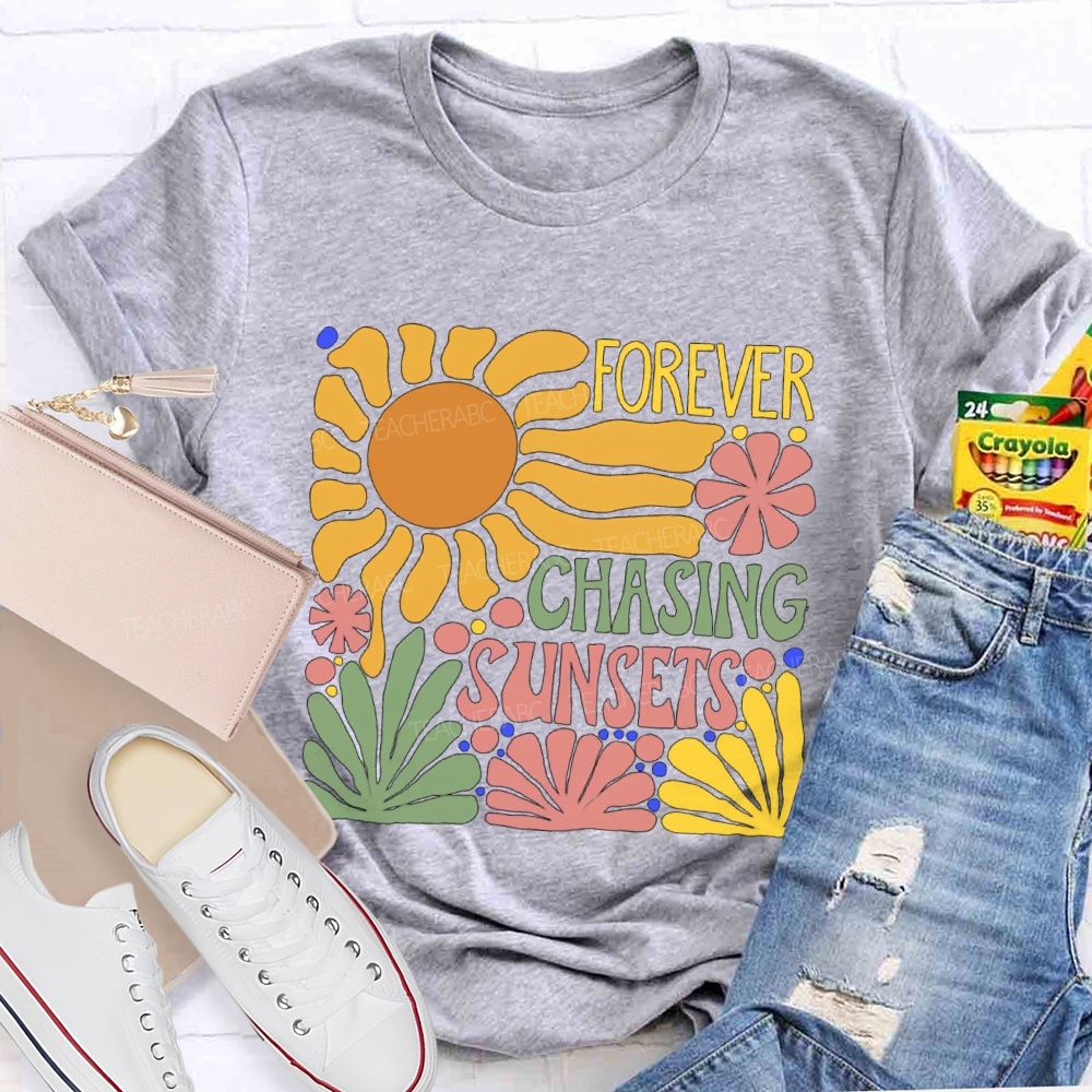 Forever Chasing Sunset Floral Teacher T-shirt