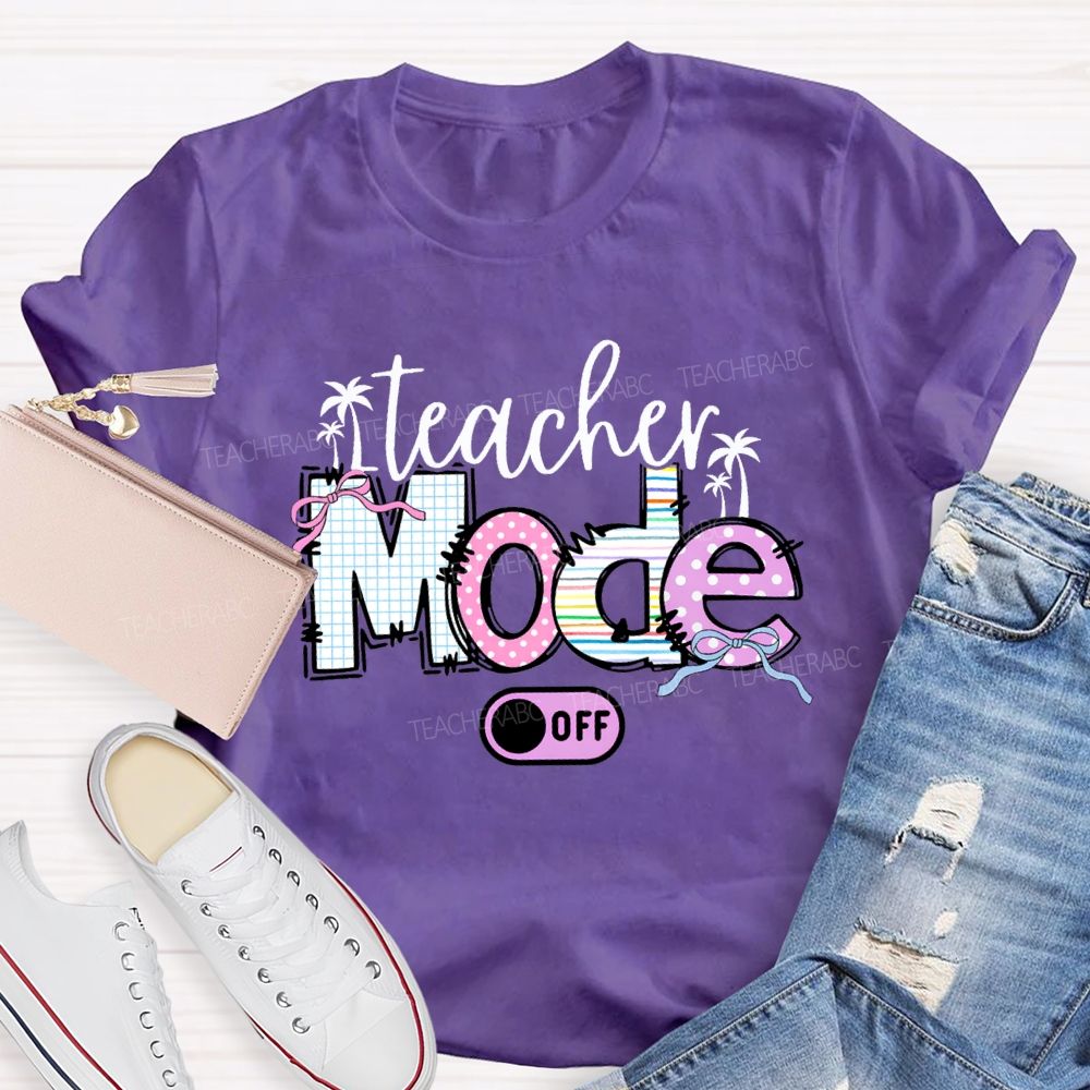 Teacher Mode Off Bow-Tie Font Teacher T-shirt