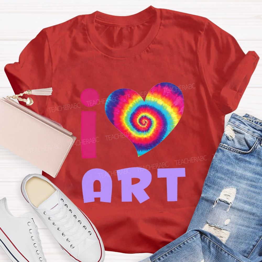 I Love Art And Colorful Tie-Dye Heart Teacher T-shirt