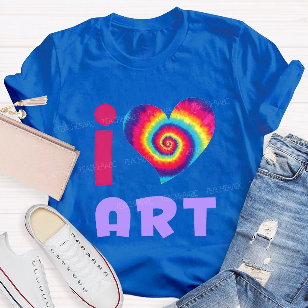 I Love Art And Colorful Tie-Dye Heart Teacher T-shirt