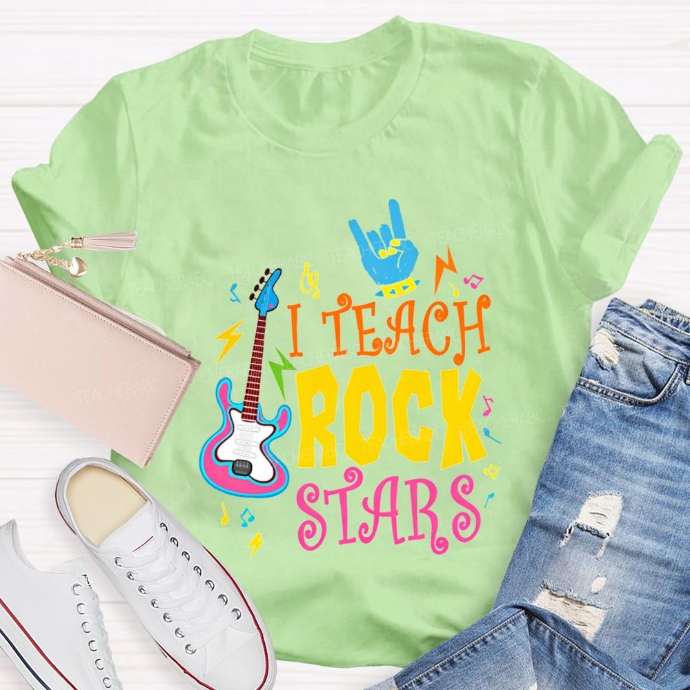 I Teach Rock Stars Music Teacher T-shirt