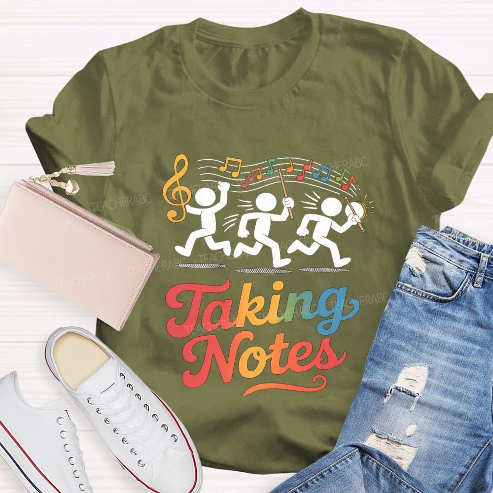 Taking Notes Musical Notes Music Teacher T-shirt