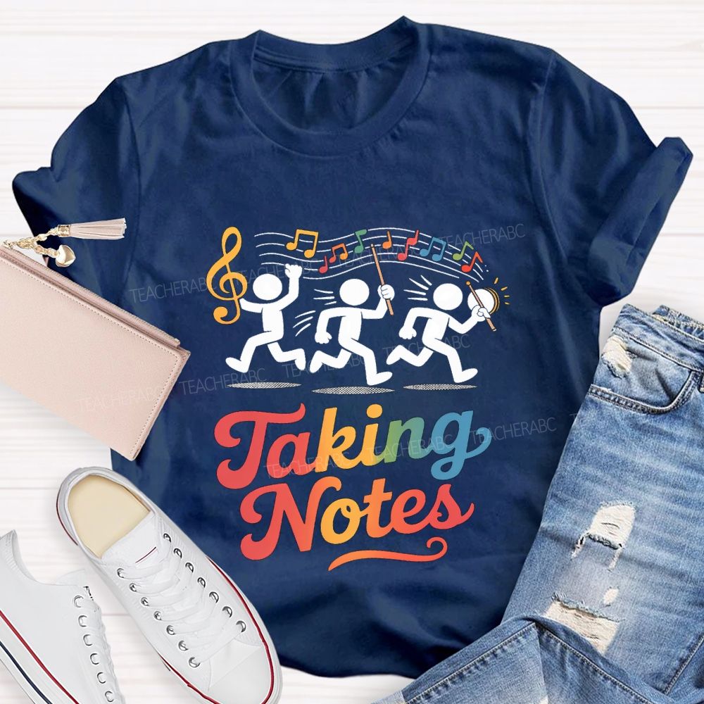 Taking Notes Musical Notes Music Teacher T-shirt