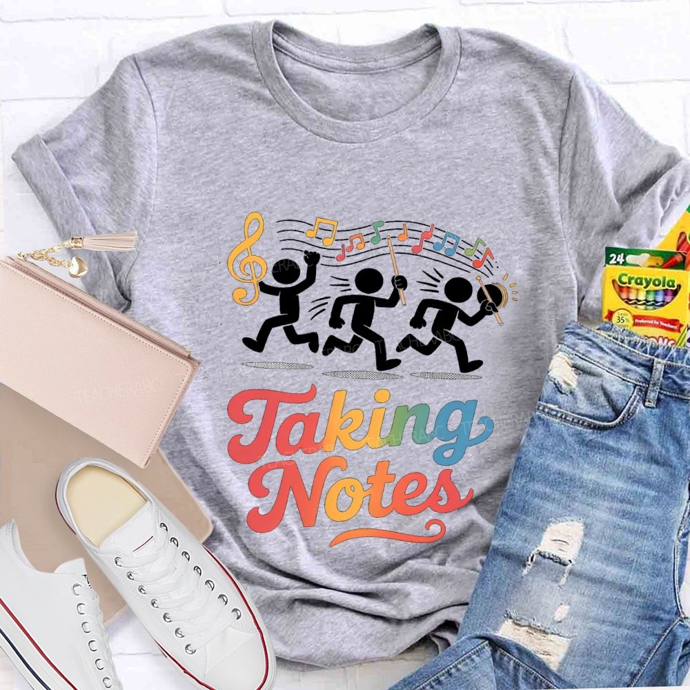 Taking Notes Musical Notes Music Teacher T-shirt