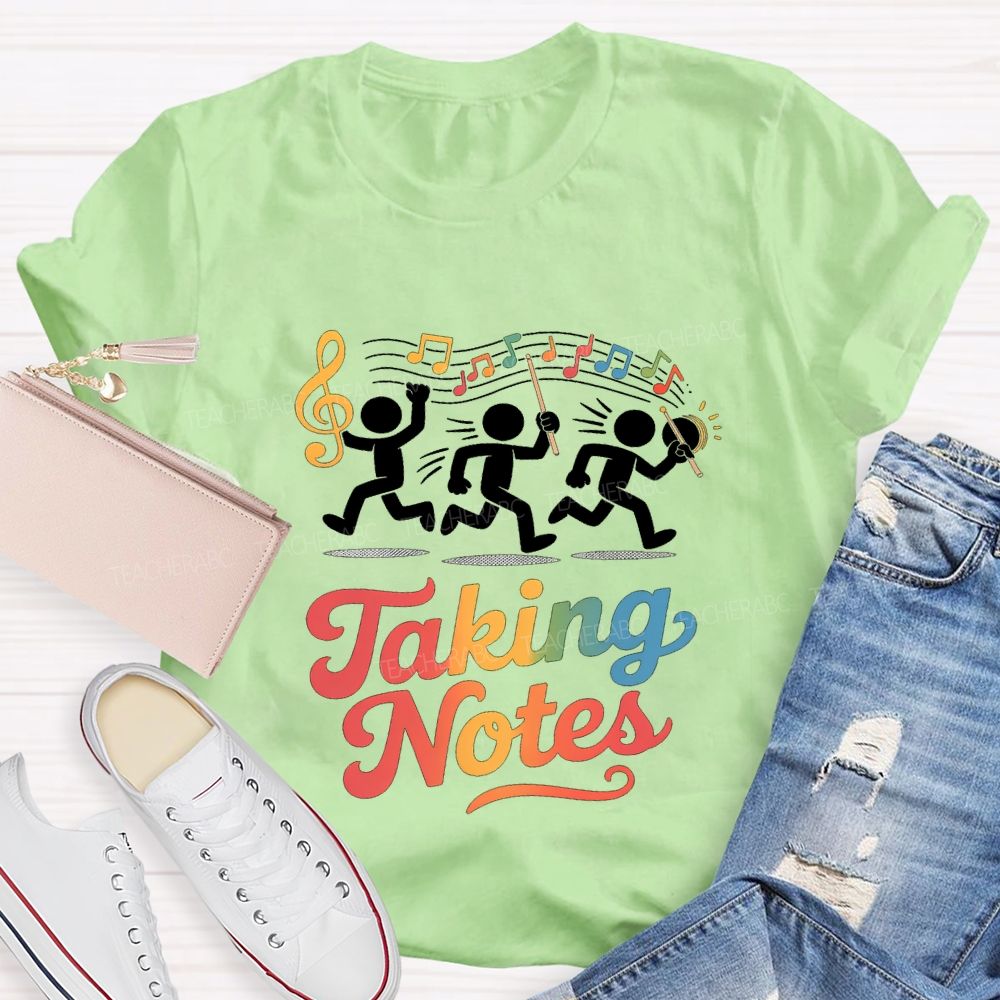 Taking Notes Musical Notes Music Teacher T-shirt