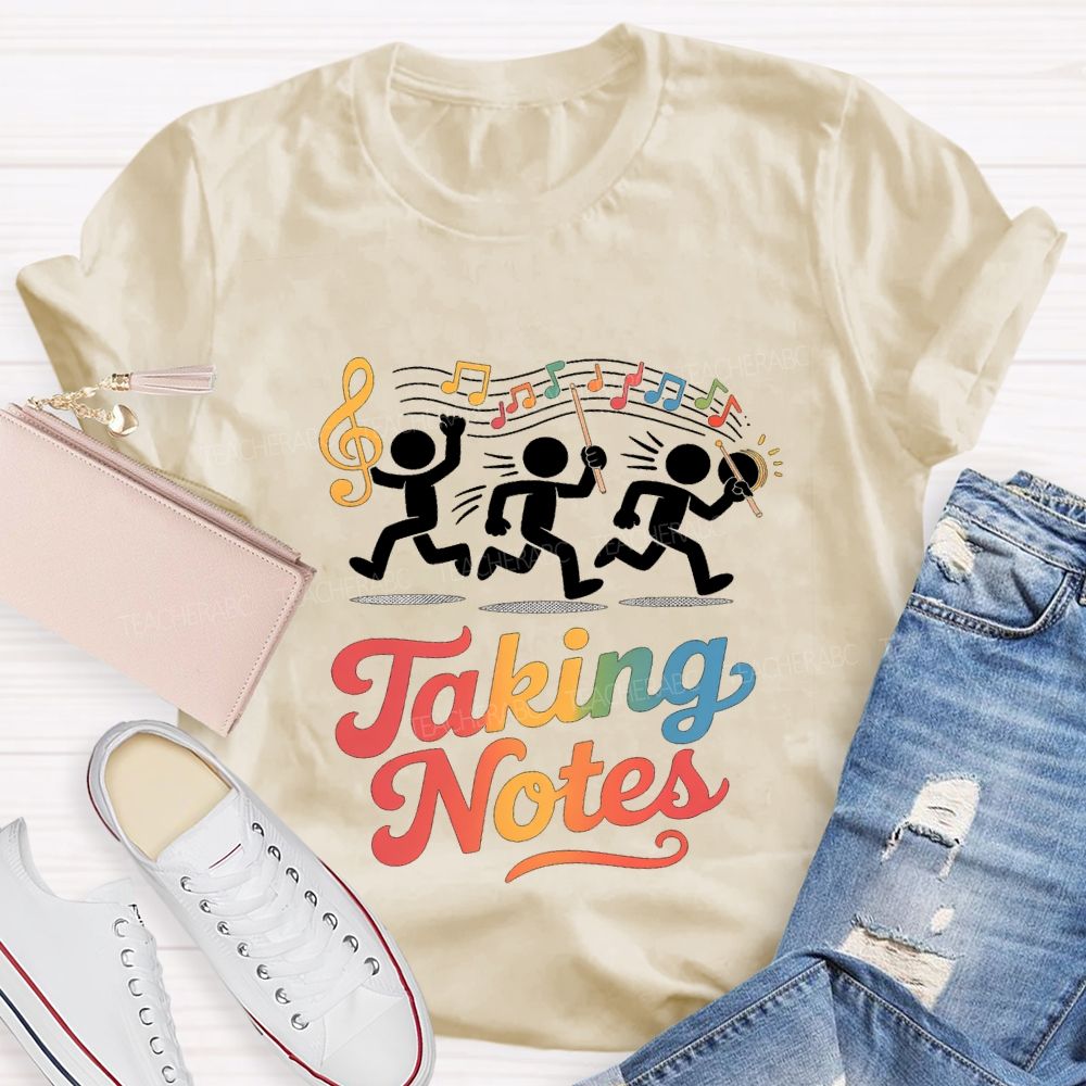 Taking Notes Musical Notes Music Teacher T-shirt