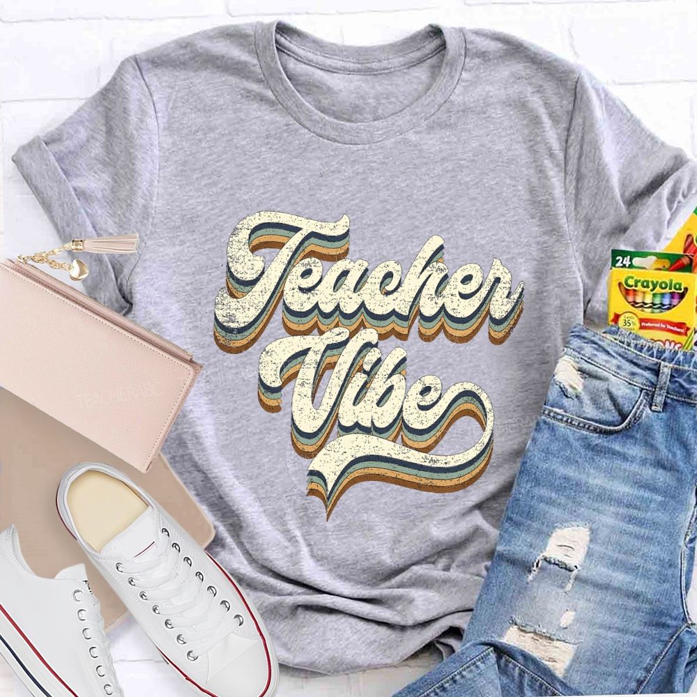 Teacher Vibe Best Teacher Ever Teacher T-shirt
