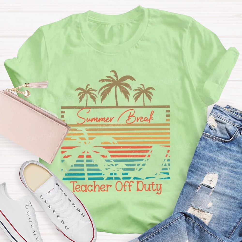 Summer Break Teacher Off Duty Pattern  Teacher T-shirt