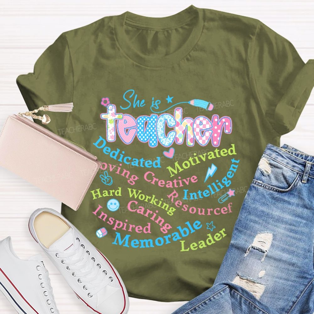 She Is Teacher  Dedicated  Motivated    Teacher T-shirt