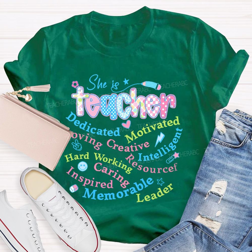She Is Teacher  Dedicated  Motivated    Teacher T-shirt