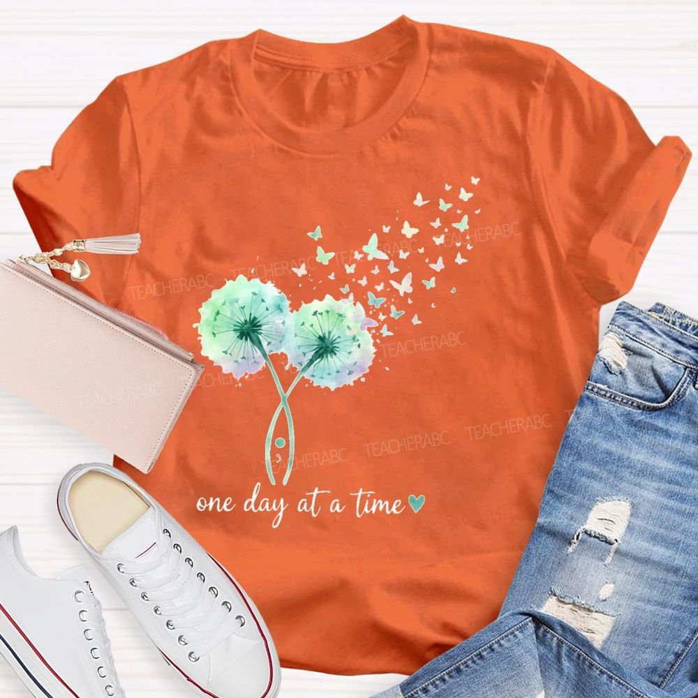 One Day At A Time Butterfly Dandelion  Teacher T-shirt