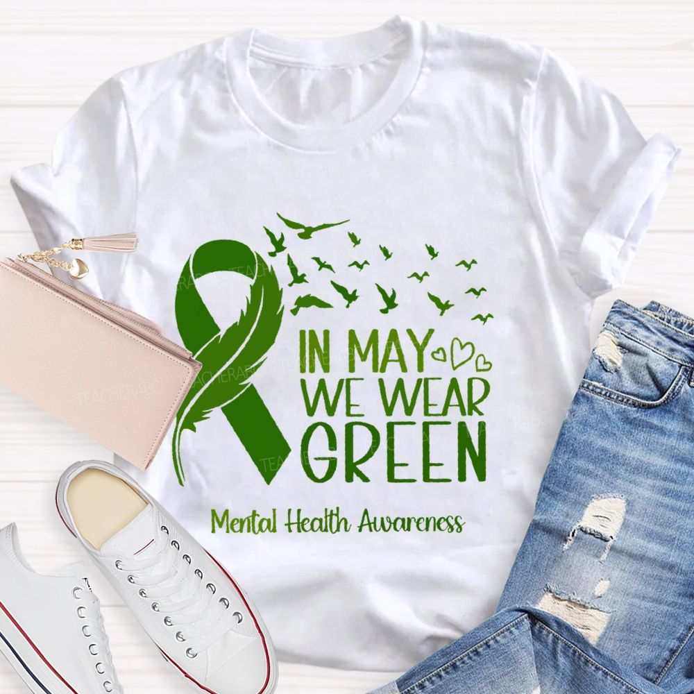 In May We Wear Green Mental Health Awareness Pattern  Teacher T-shirt