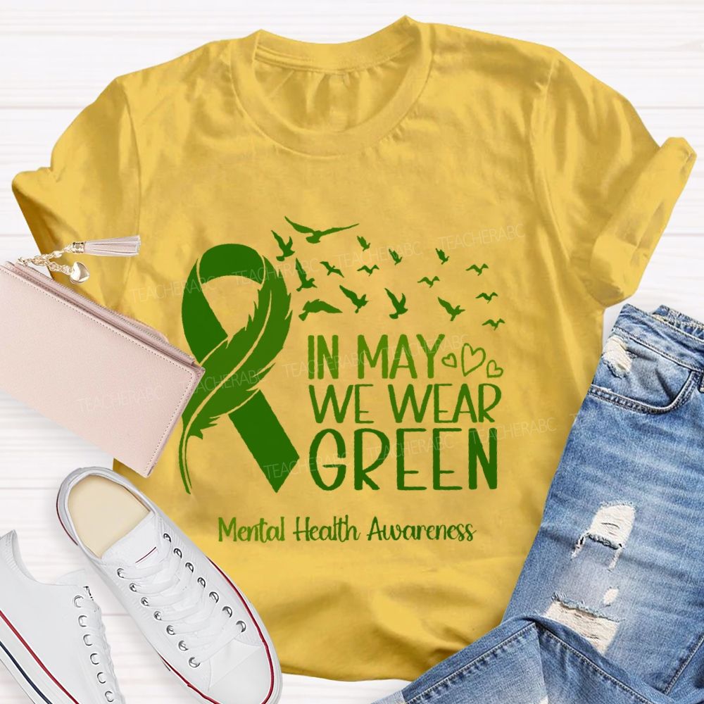 In May We Wear Green Mental Health Awareness Pattern  Teacher T-shirt