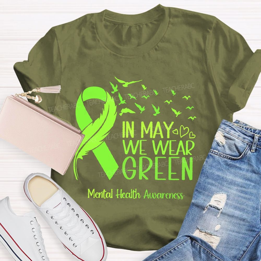 In May We Wear Green Mental Health Awareness Pattern  Teacher T-shirt