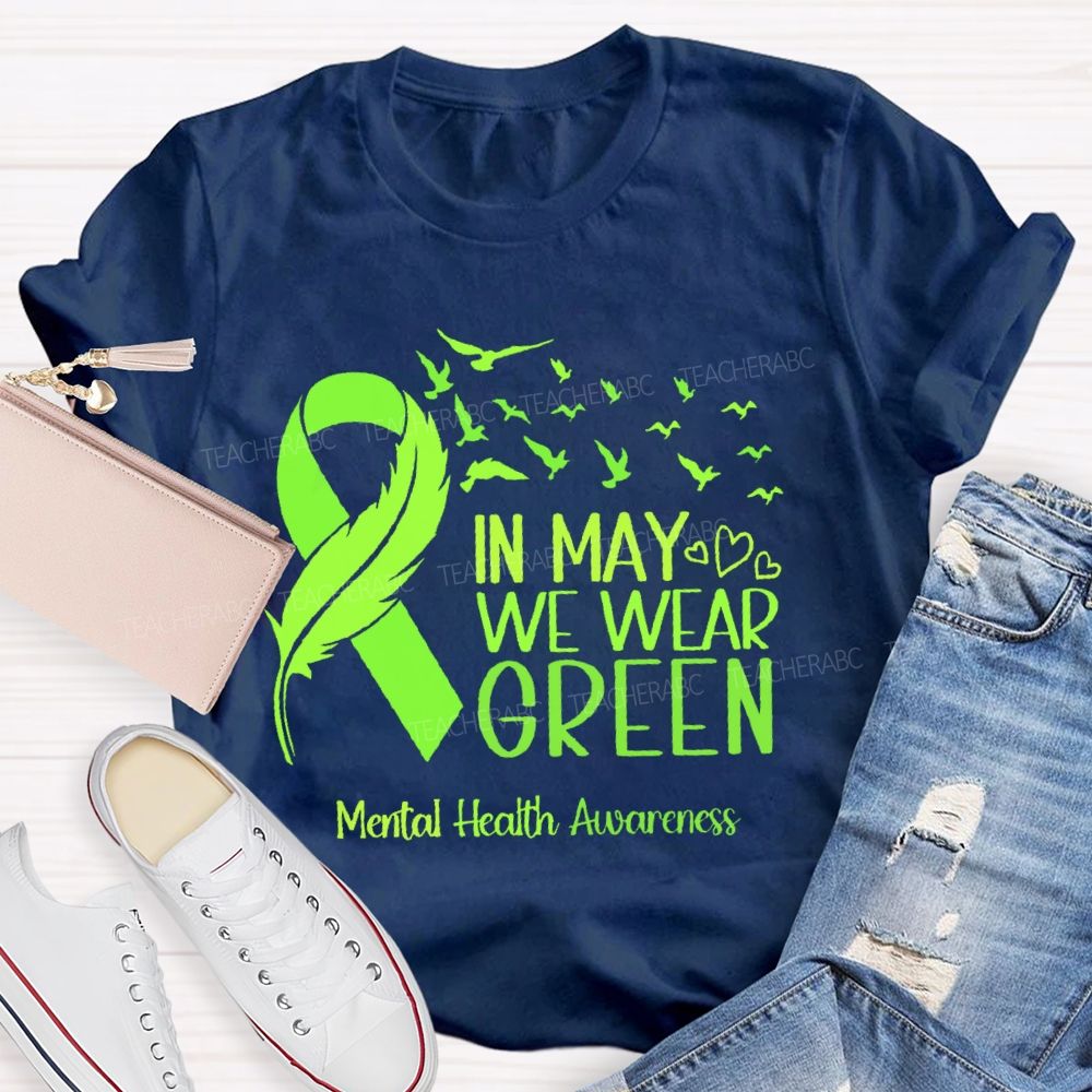 In May We Wear Green Mental Health Awareness Pattern  Teacher T-shirt