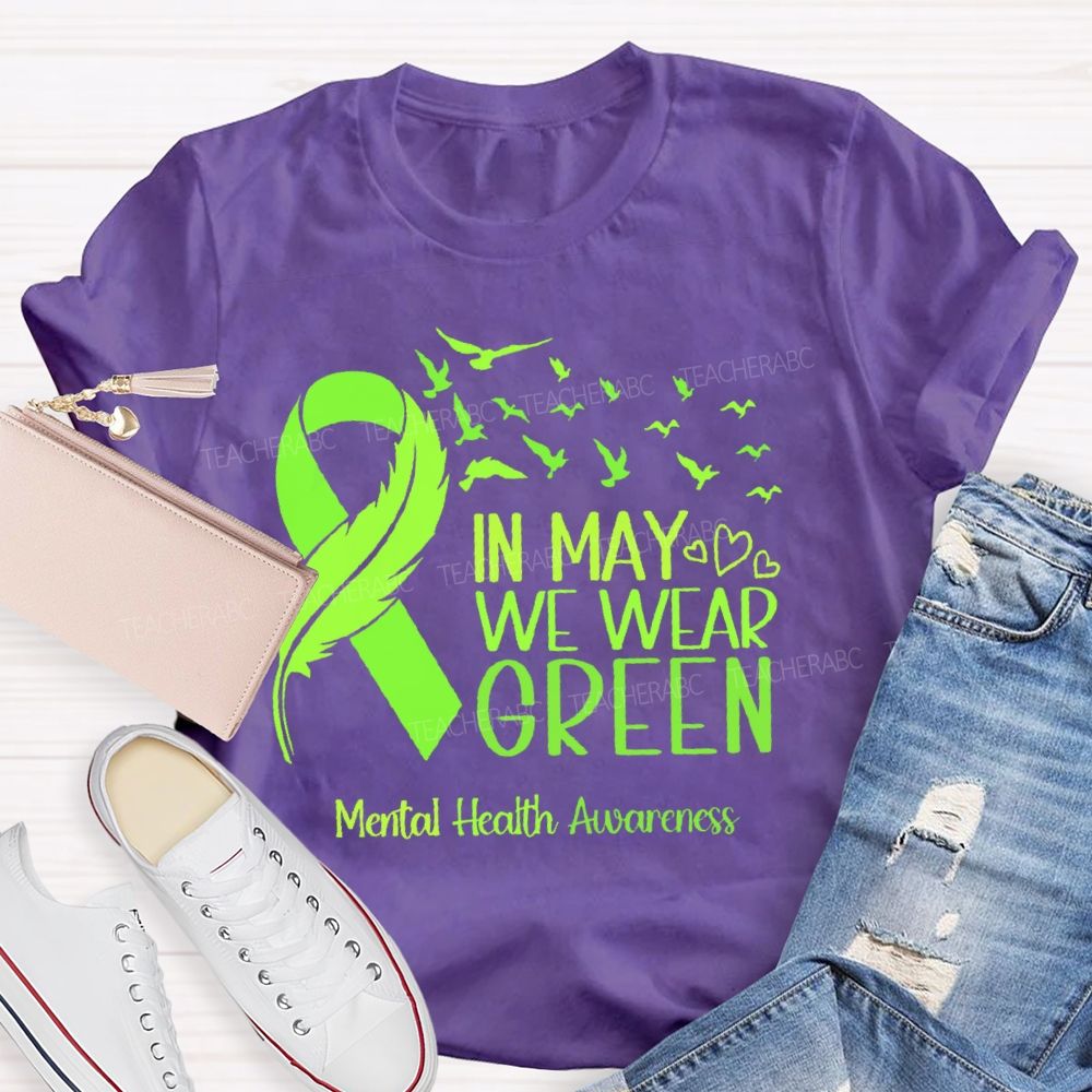 In May We Wear Green Mental Health Awareness Pattern  Teacher T-shirt