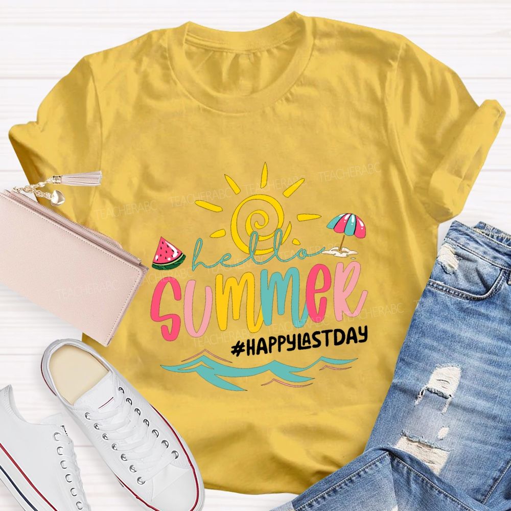 Hello Summer Happy Last Day Of School Teacher T-shirt
