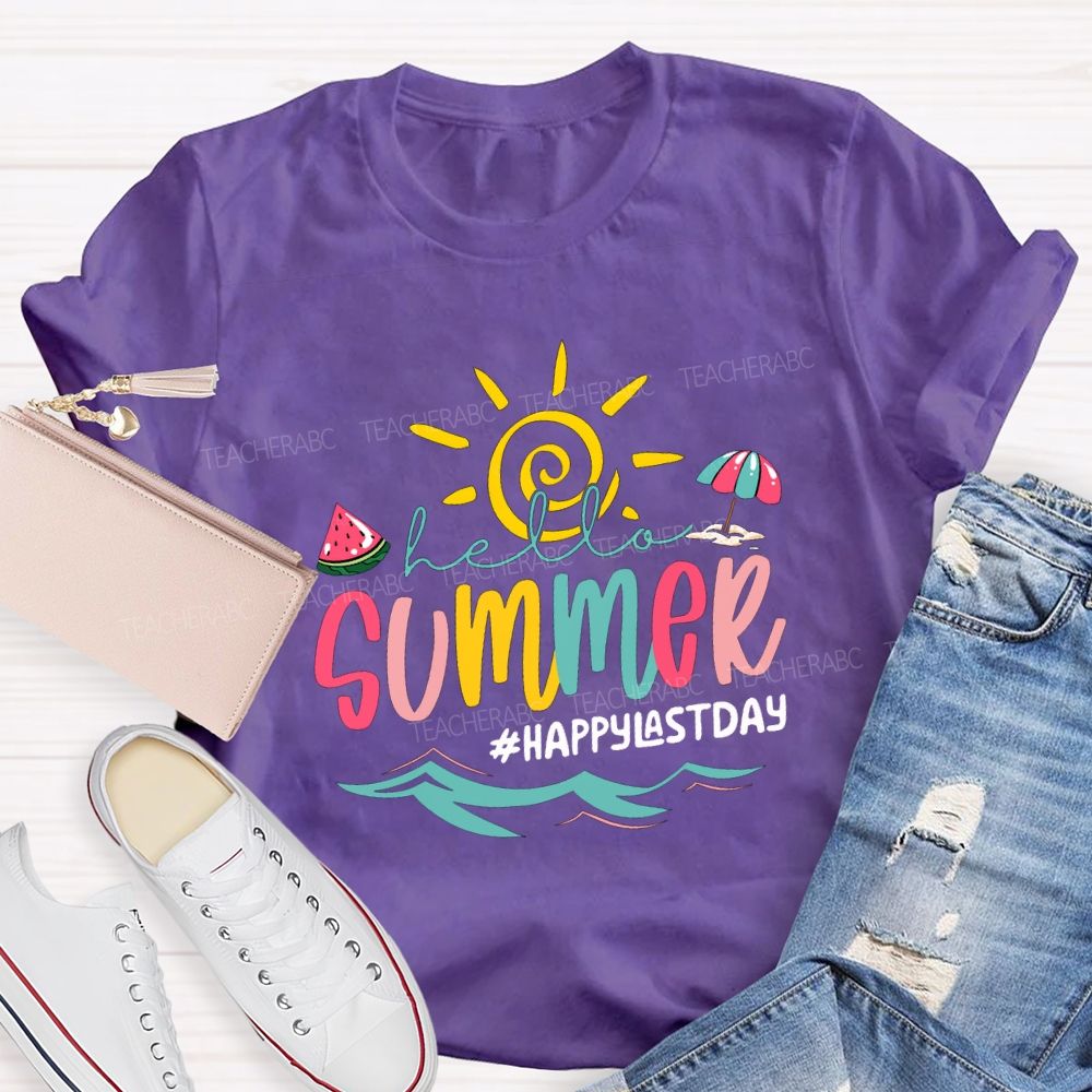 Hello Summer Happy Last Day Of School Teacher T-shirt