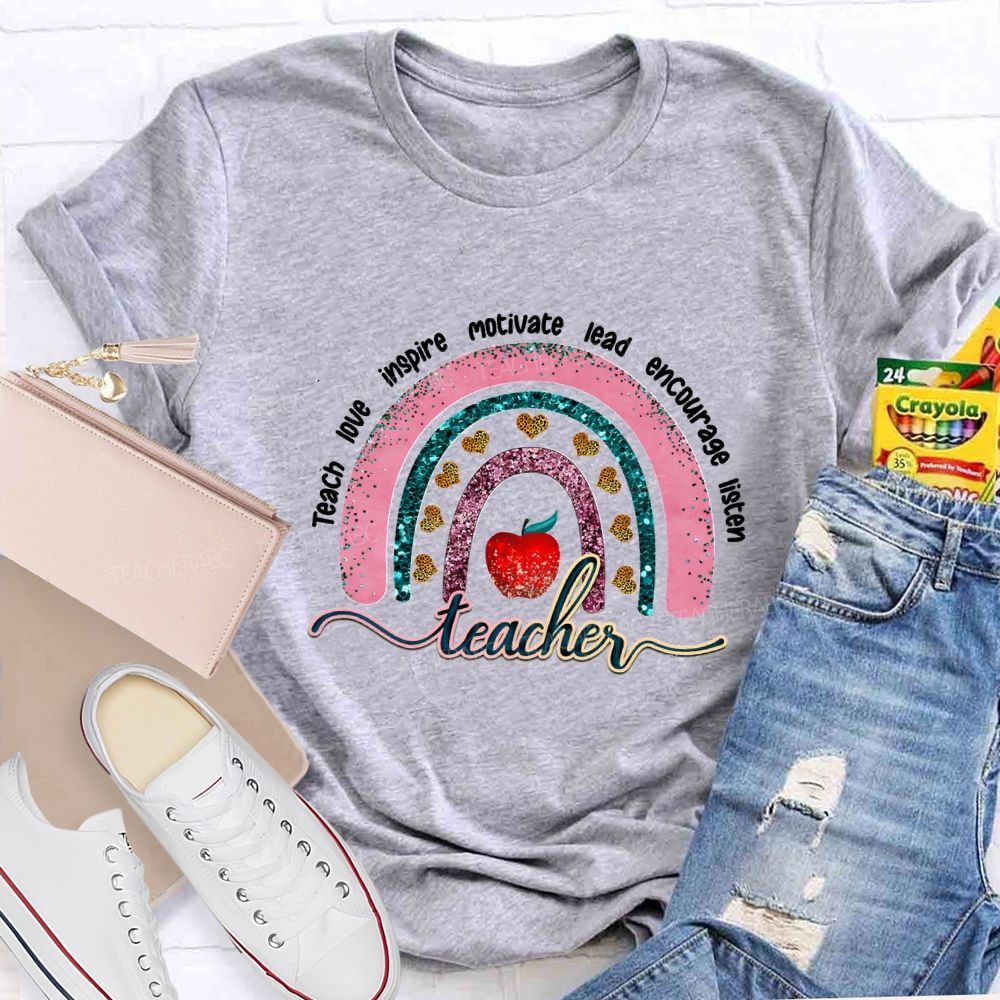 Teach Love Inspire Motivate Lead Encourage Listen Teacher T-shirt