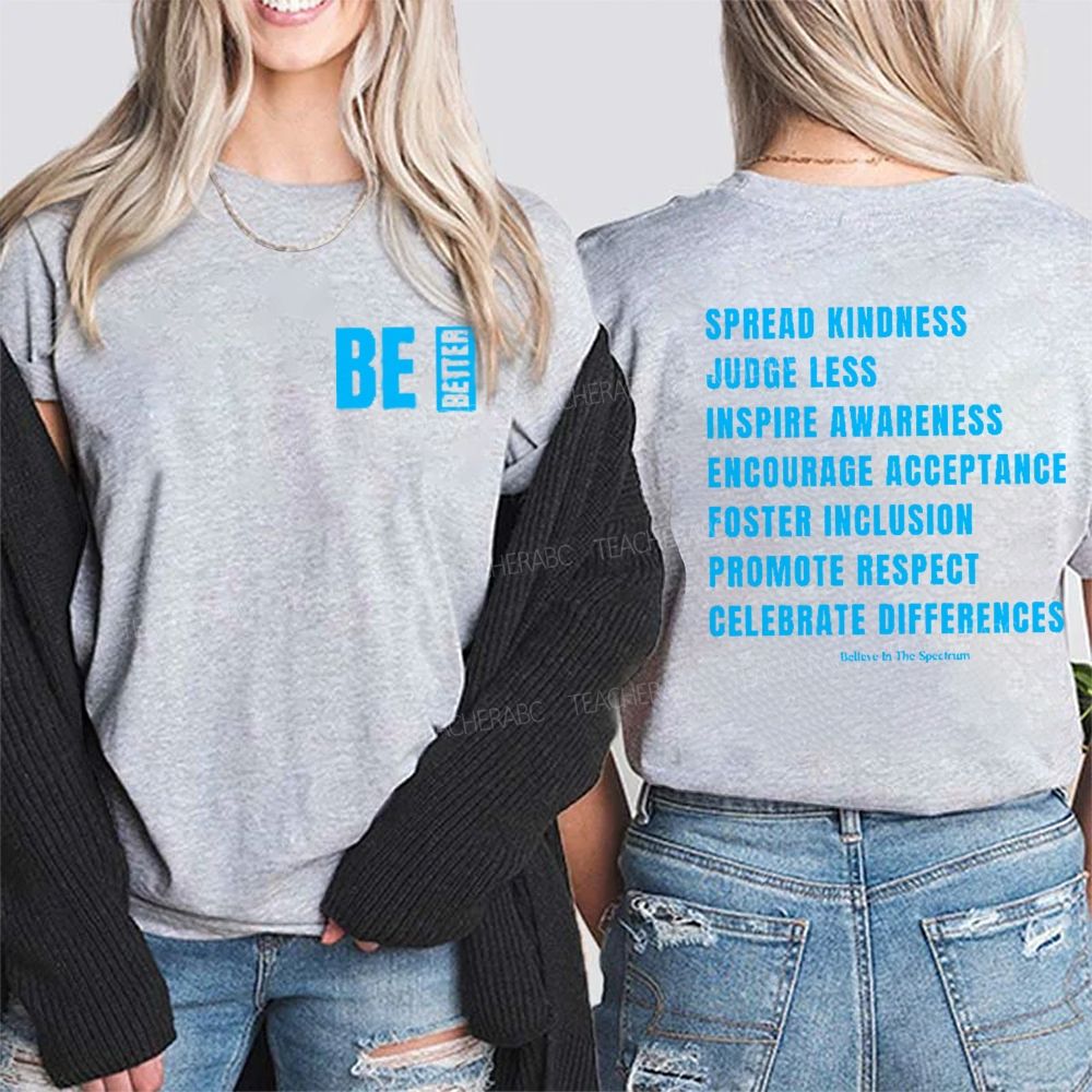 Be Better  Spread Kindness   Double Printed T-shirt