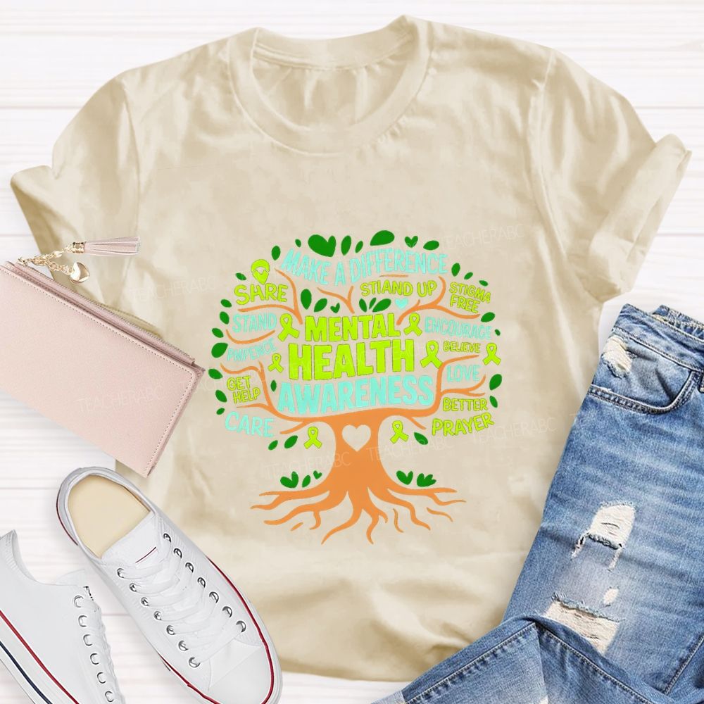 Mental Health Awareness Make A Difference Better Prayer Teacher T-shirt