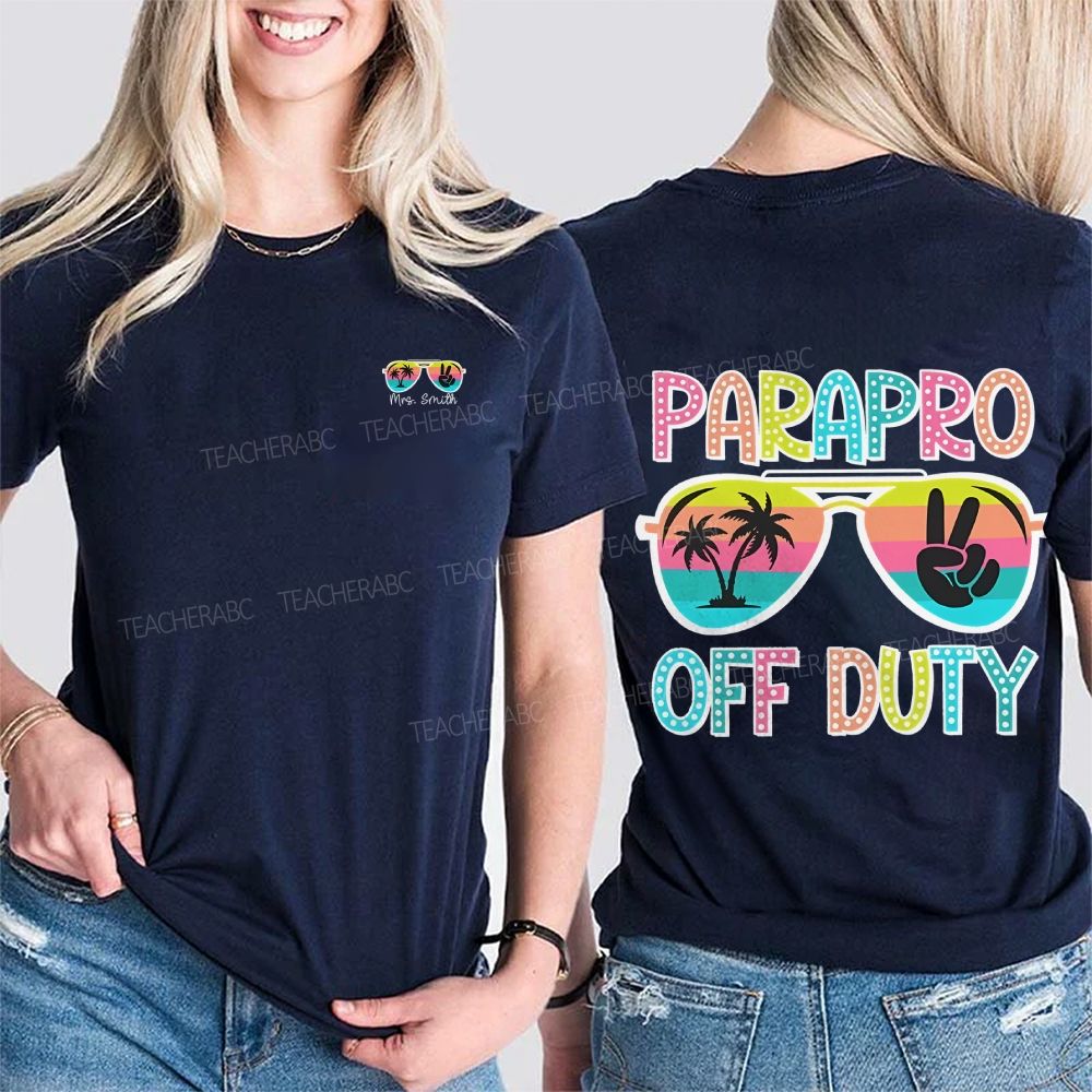 Personalized Name Parapro Off Duty Last Day Of School Double Printed T-shirt