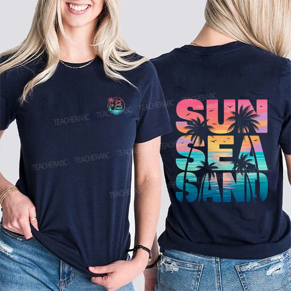 Sun Sea Sand Summer Break Teacher Double Printed T-shirt