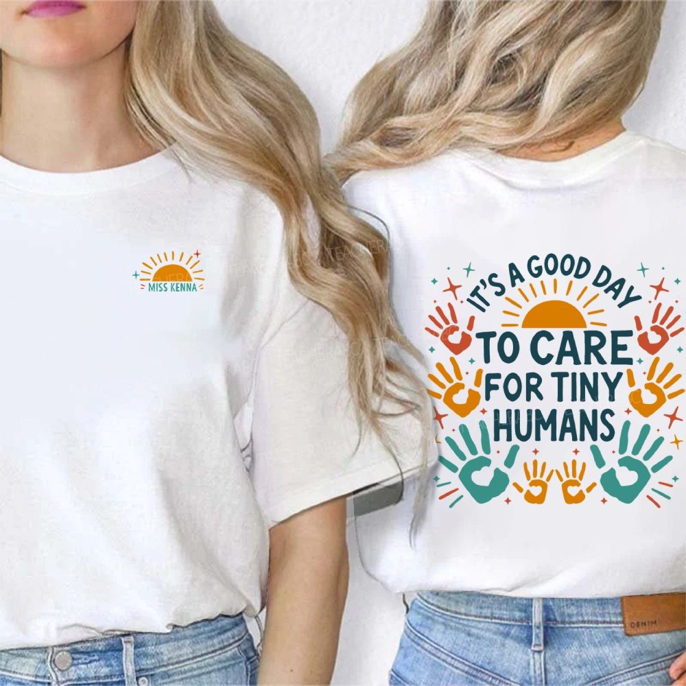 Personalized Name It'S A Good Day To Care For Tiny Humans Double Printed T-shirt