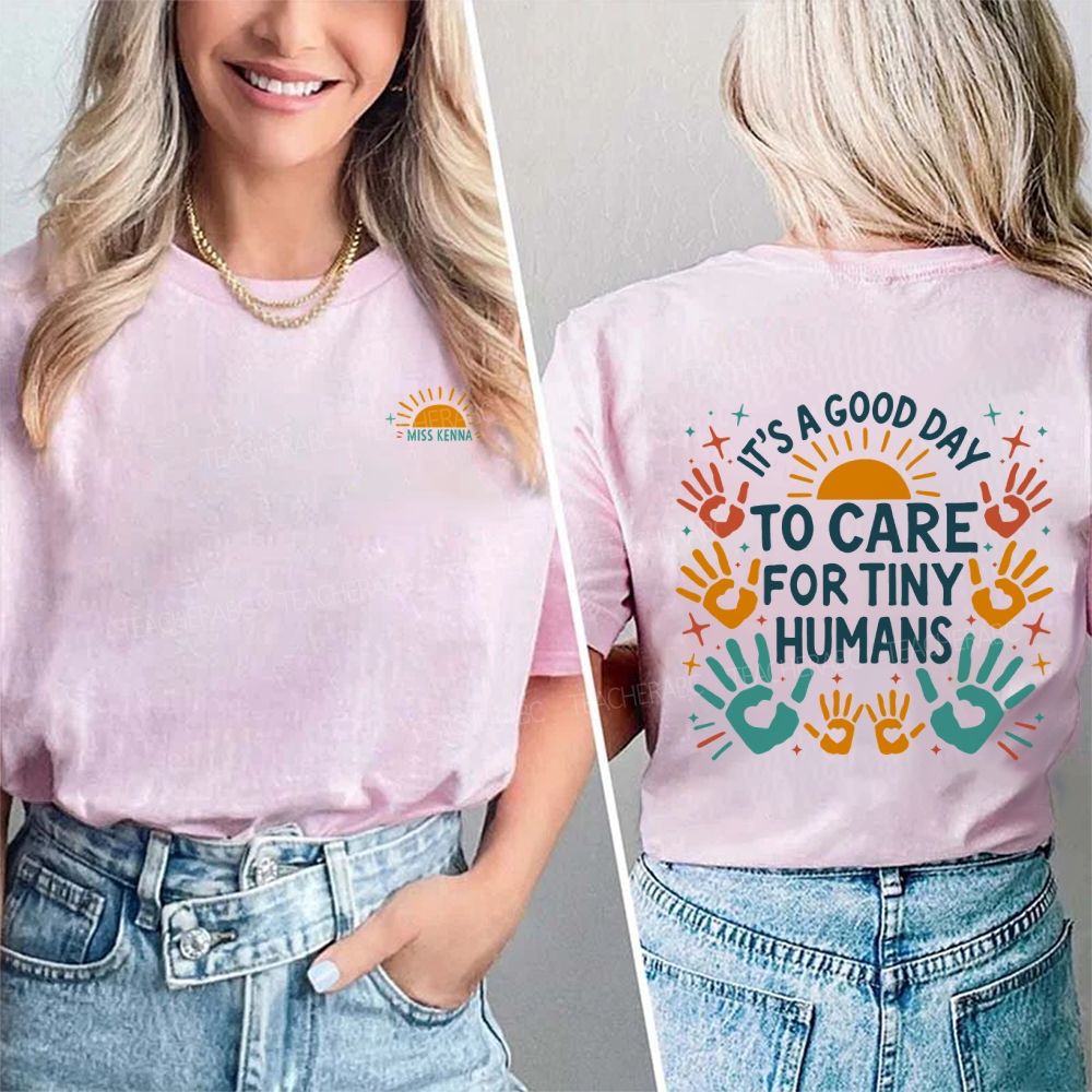 Personalized Name It'S A Good Day To Care For Tiny Humans Double Printed T-shirt