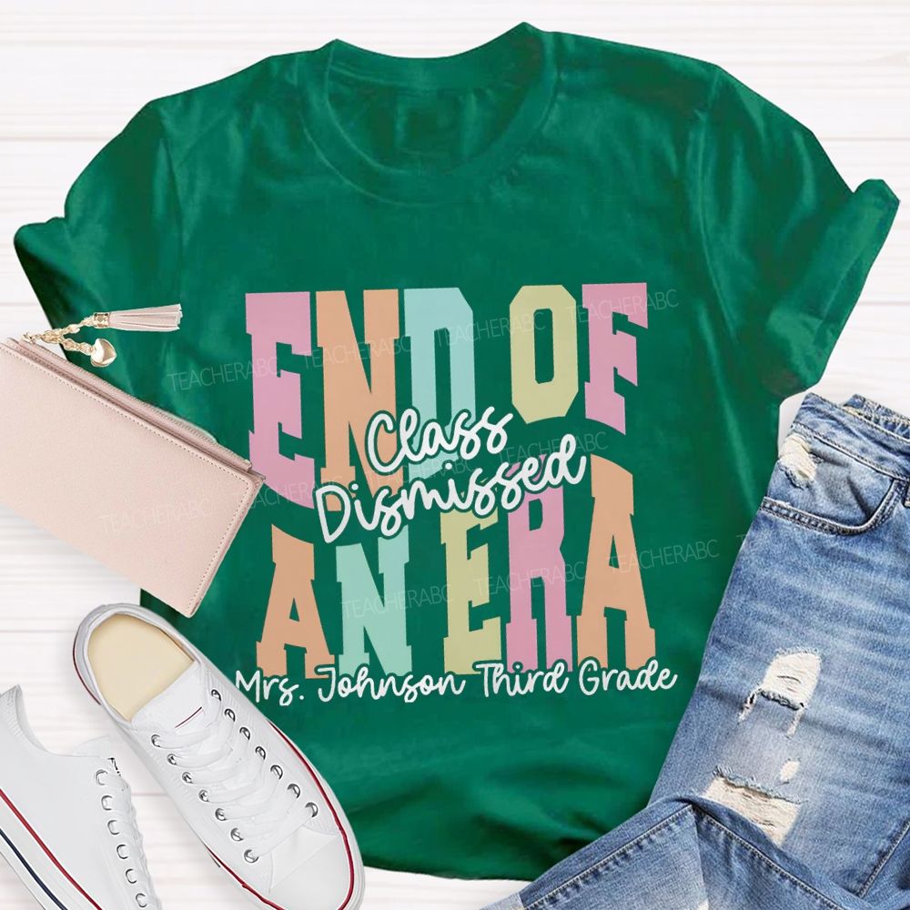 Personalized Name And Grade End Of An Era Teacher T-Shirt