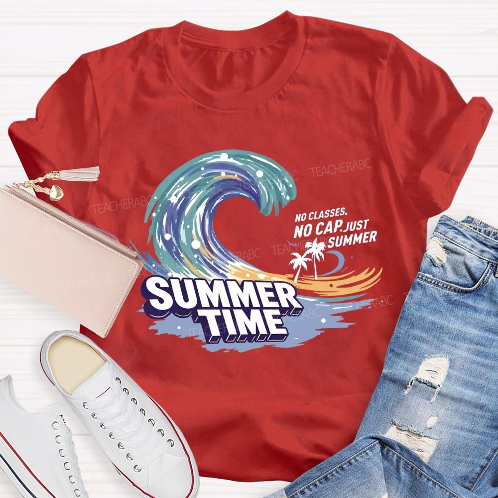 No Classes No Cap Just Summer Wave Teacher T-Shirt