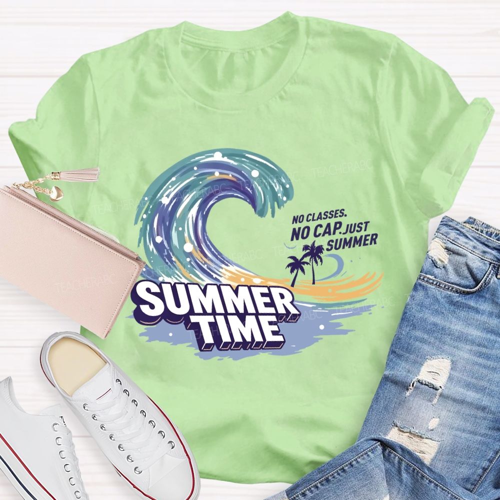 No Classes No Cap Just Summer Wave Teacher T-Shirt