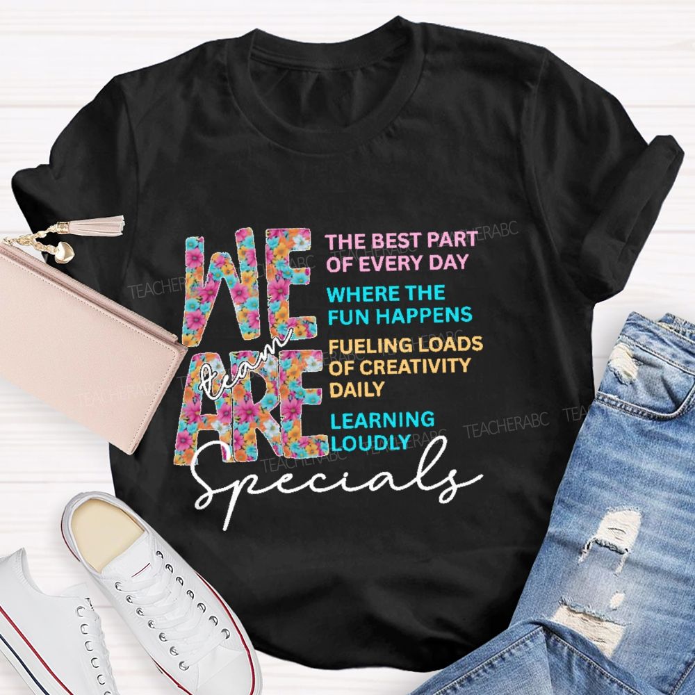 We Are  Specials Team  Teacher T-shirt