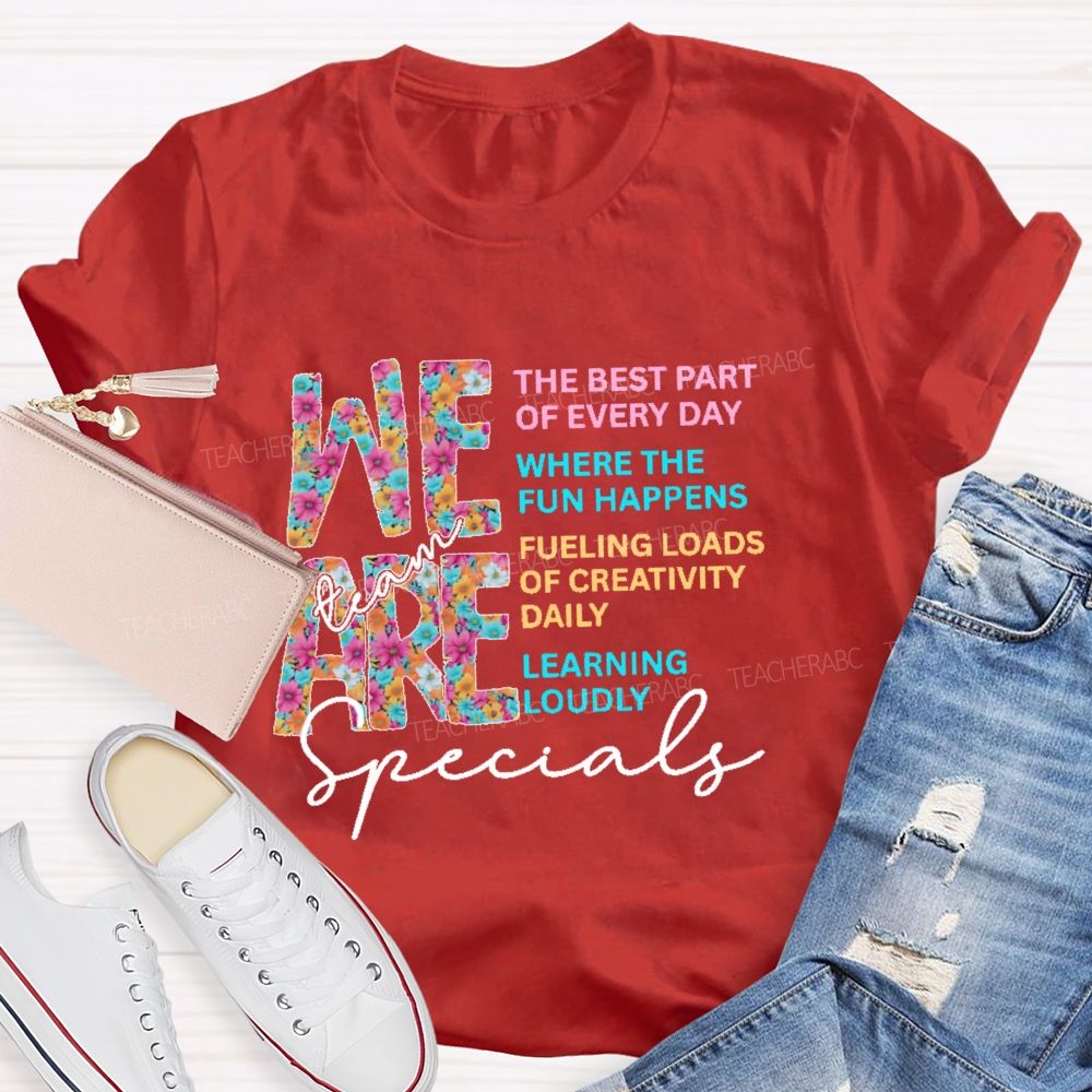 We Are  Specials Team  Teacher T-shirt