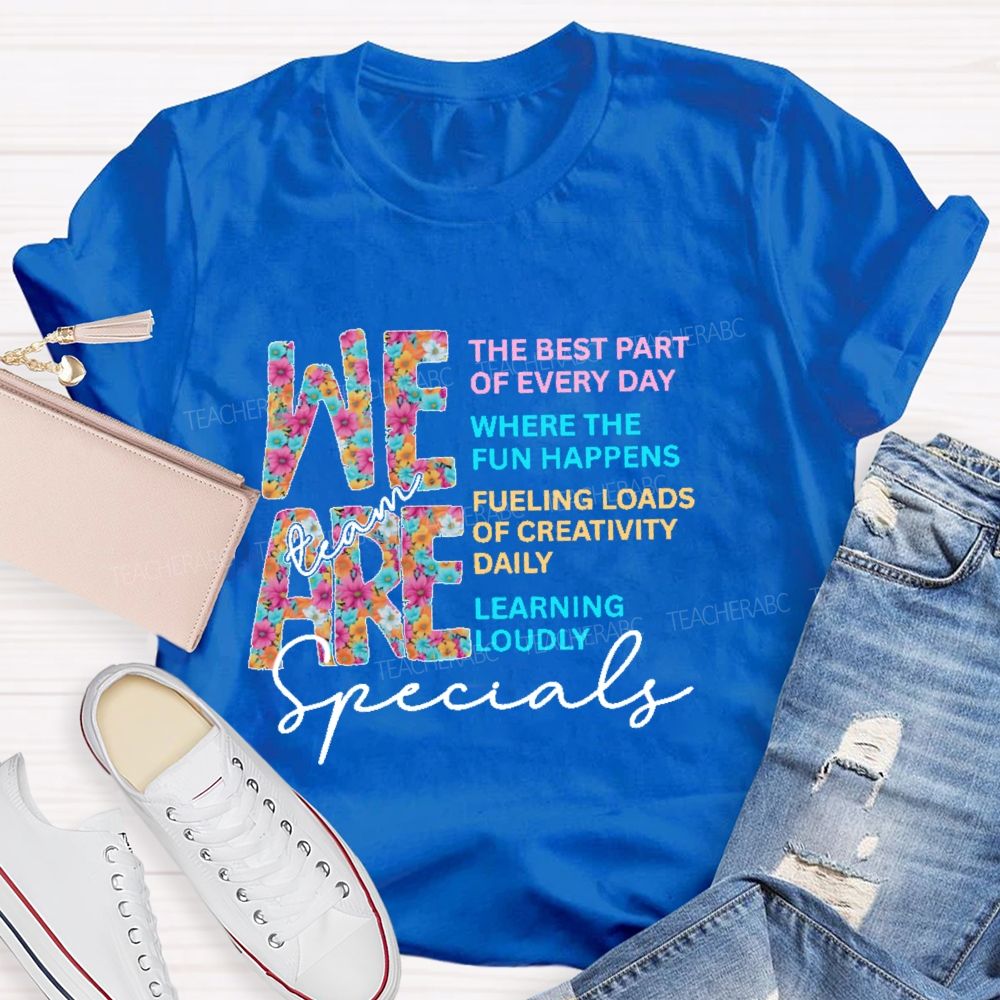 We Are  Specials Team  Teacher T-shirt