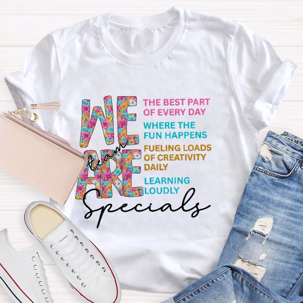 We Are  Specials Team  Teacher T-shirt