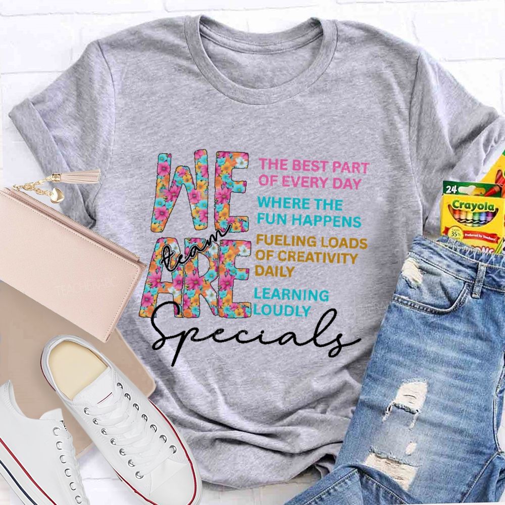 We Are  Specials Team  Teacher T-shirt