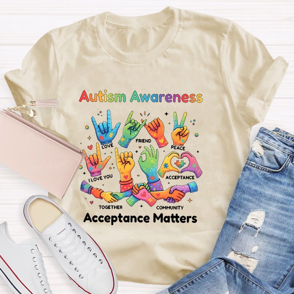 Autism Awareness Acceptance Matters  Teacher T-shirt